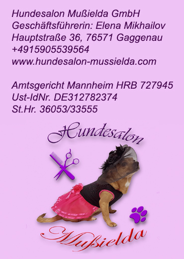 Hundesalon Mußielda Hundefriseurin Rastatt Gaggenau Baden-Baden